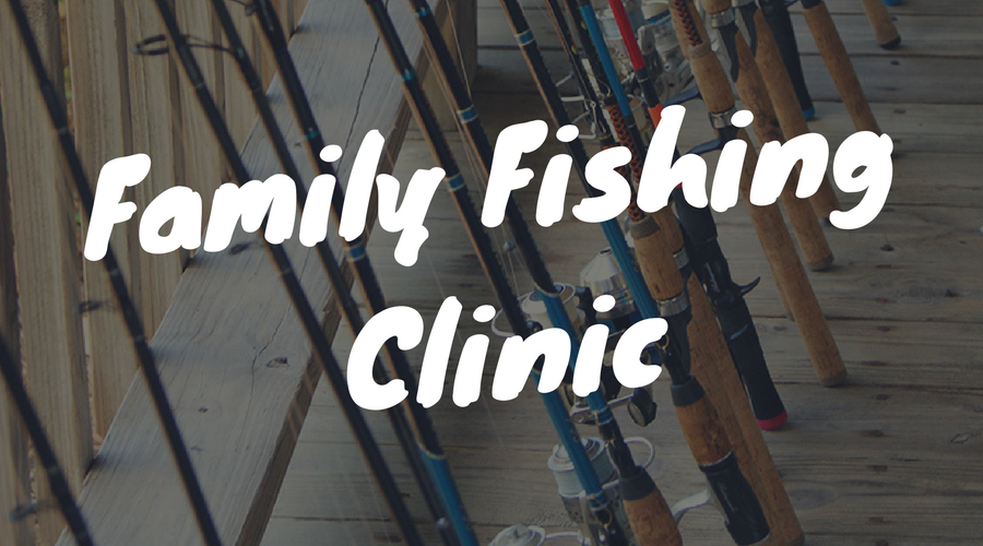 family fishing clinic graphic