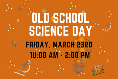 Old School Science day flyer